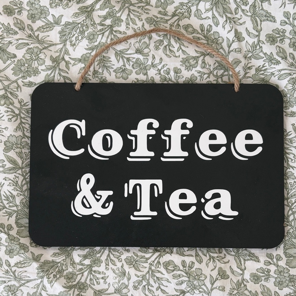 Black and White Coffee & Tea Sign